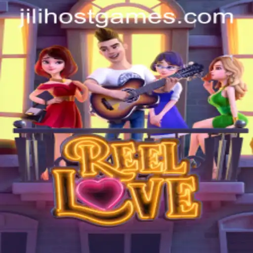 Explore the Vibrant World of ReelLove with JILI.host